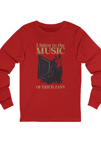 I Listen To The Music Of Erich Zann – Longsleeve Unisex