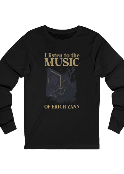 I Listen To The Music Of Erich Zann – Longsleeve Unisex